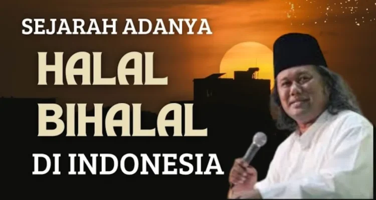Sejarah Halalbihalal Indonesia